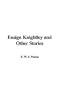 Ensign Knightley and Other Stories