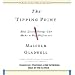 The Tipping Point: How Little Things Can Make a Big Difference [AUDIOBOOK] [UNABRIDGED]