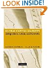 Global Capital Markets: Integration, Crisis, and Growth (Japan-US Center UFJ Bank Monographs on International Financial Markets)