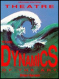 Textbook - Theatre: The Dynamics of the Art (2nd Edition)