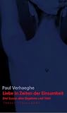 Liebe in Zeiten der Einsamkeit - Paul Verhaeghe