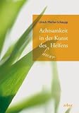 Produkt-Bild: Achtsamkeit in der Kunst des (nicht) Helfens