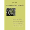 Wunderheilmittel Kohl: Die heilende Kraft der Kohlbl�tter