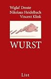 Wurst - Wiglaf Droste, Vincent Klink