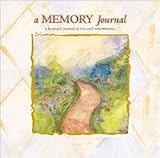 A Memory Journal: A Keepsake Journal of Loss and Remembrance