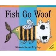 Fish Go Woof (Split-Page Books)