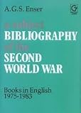 A subject bibliography of the Second World War : books in English 1975-1983