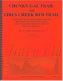 Chunky Gal Trail and Fires Creek Rim Trail