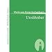Uns�hnbar (Sammlung Zenodot\Bibliothek Der Frauen)