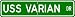 USS VARIAN DE 798 Street Sign - Navy