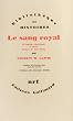 Le Sang royal: La famille cap�tienne et l'�tat, France, Xe-XIVe si�cle