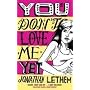 You Don't Love Me Yet