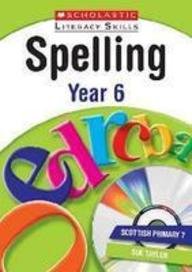 Spelling: Year 6 (New Scholastic Literacy Skills)