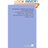 The Mission, History and Times of the Farmers' Union: A Narrative of the Greatest... by Charles Simon Barrett