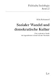 Sozialer Wandel und demokratische Kultur: Eine explorative Studie mit Jugendlichen in Israel und der Westbank