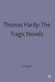 Hardy : the tragic novels : The return of the native, The Mayor of Casterbridge, Tess of the d'Urbervilles, Jude the Obscure : a casebook