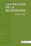 Les racines de la bourgeoisie