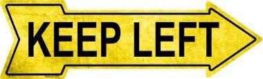 Rancho Denaro A-171 Keep Left Novelty Metal Arrow Sign