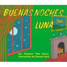 Buenas noches luna / Goodnight Moon (Spanish Edition)