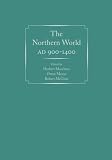 The Northern World, AD 900-1400 (Anthropology of Pacific North America)