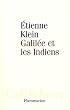 Galil�e et les Indiens : Allons-nous liquider la science ?