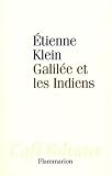 Galil�e et les Indiens : Allons-nous liquider la science ?