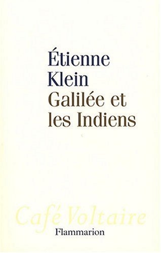 Galil�e et les Indiens : Allons-nous liquider la science ?