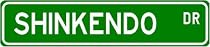 Shinkendo Street Sign ~ Martial Arts Gift ~ Aluminum