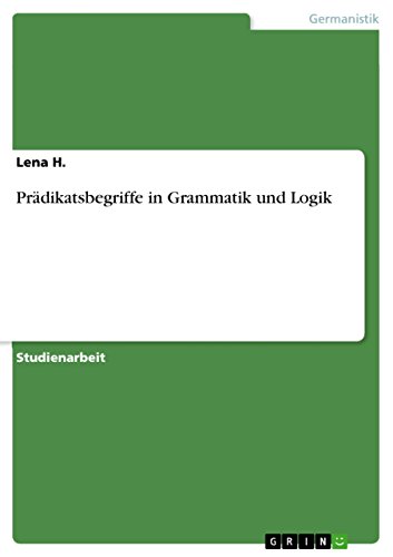 Prädikatsbegriffe in Grammatik und Logik (German Edition)