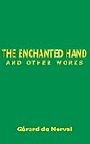 The enchanted hand