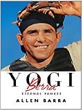 Yogi Berra: Eternal Yankee