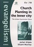 Church planting in the inner city : the Urban Expression story
