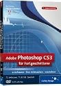 Adobe Photoshop CS3 für Fortgeschrittene. Das Video-Training auf DVD