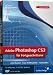 Adobe Photoshop CS3 f�r Fortgeschrittene. Das Video-Training auf DVD