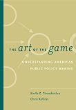 The Art of the Game: Understanding Public Policy (with InfoTracĀ®)