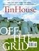 Tin House: Spring Issue 2008: Off the Grid (Tin House)