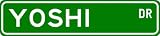 YOSHI Street Sign ~ Personalized Family Lastname Sign ~ Gameroom, Basement, Garage Sign Novelty** ALUMINUM