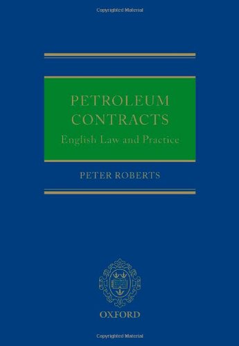 Petroleum Contracts: English Law and Practice