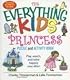 The Everything Kids' Princess Puzzle And Activity Book: Play, Search, And Solve Happily Ever After! (Everything Kids Series)