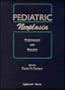 Pediatric Neoplasia: Morphology and Biology