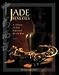 Jade Remedies: A Chinese Herbal Reference for the West, Vol. 1