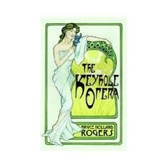 The Keyhole Opera