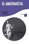 El Anatomista / The Anatomist