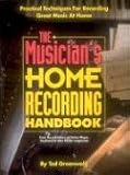  : The Musician's Home Recording Handbook (Practical Techniques For Recording Great Music at Home)