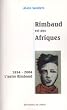 Rimbaud est aux afriques
