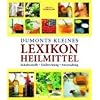 Dumonts kleines Lexikon Heilmittel: Inhaltsstoffe, Heilwirkung, Anwendung Dumonts kleines Lexikon Heilmittel: Inhaltsstoffe, Heilwirkung, Anwendung