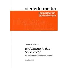Einf�hrung in das Sozialrecht: Mit Beispielen f�r den leichten Einstieg