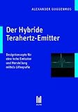 Bild zu: Der Hybride Terahertz-Emitter: Designkonzepte f�r eine hohe Emission und Herstellung mittels Lithografie
