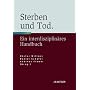 Sterben und Tod: Geschichte - Theorie - Ethik. Ein&hellip von H�ctor Wittwer
