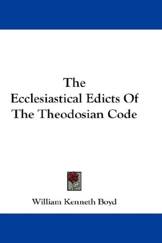 The Ecclesiastical Edicts Of The Theodosian Code (Studies in History, Economics and Public Law) under Canon Law in The Books Store